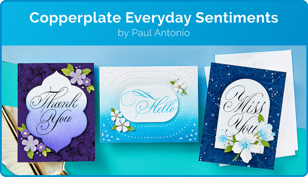 Copperplate Everyday Sentiments by Paul Antonio