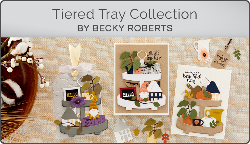 Tiered Tray Collection by Becky Roberts