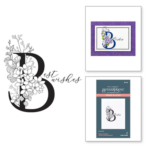 Floral B and Sentiment Press Plate from the Every Occasion Floral Alphabet  Collection